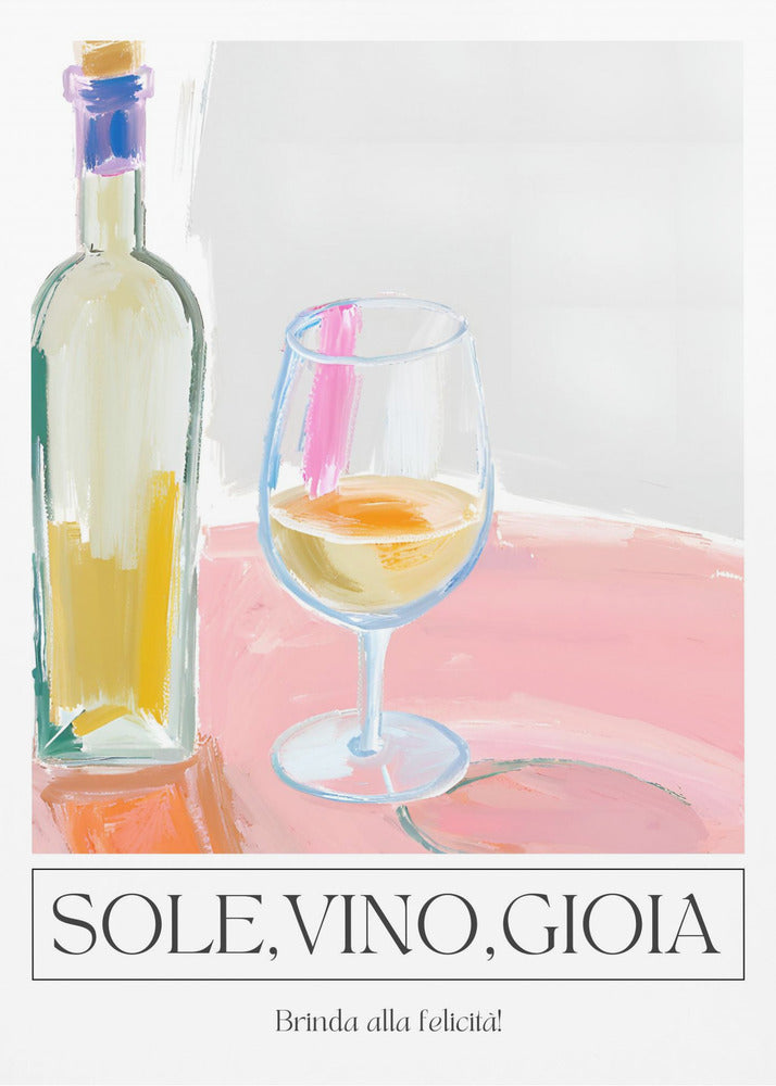 Sole, vino, gioia | Poster