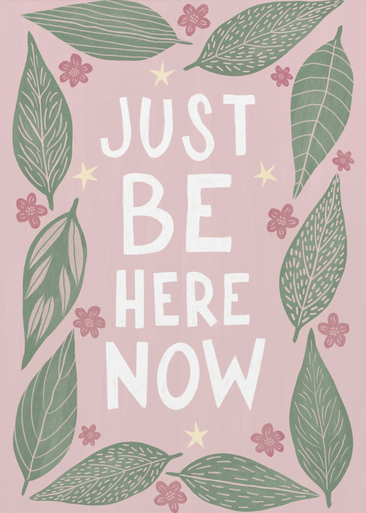 Just Be Nere Now | Canvas