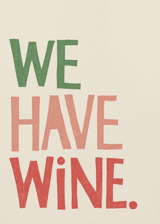'We Have Wine' Typography Text | Canvas