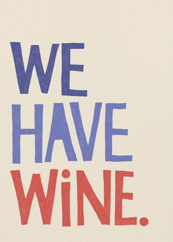 'We Have Wine' Typography Text | Poster