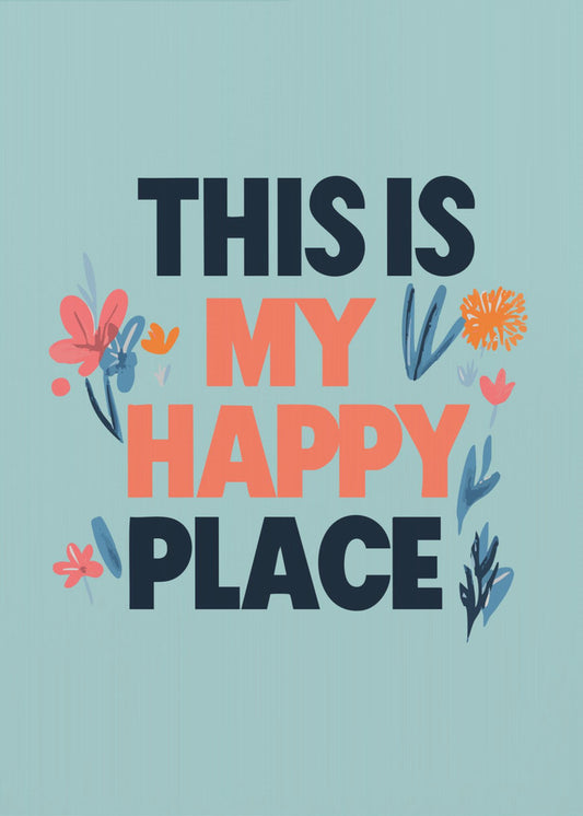 This Is My Happy Place | Poster