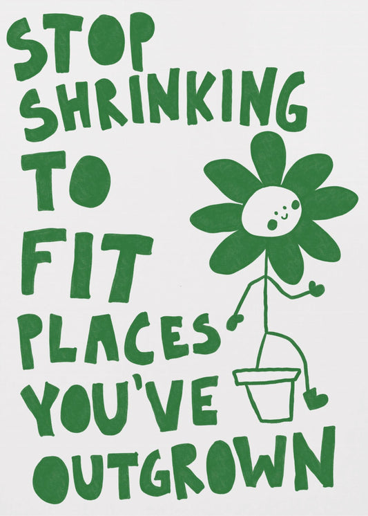 Stop Shrinking | Poster