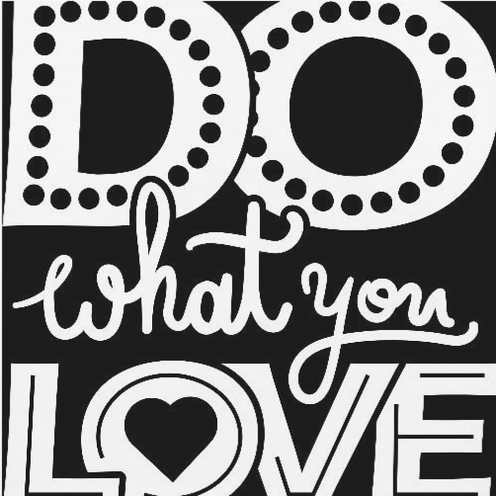 Do What You Love | Poster