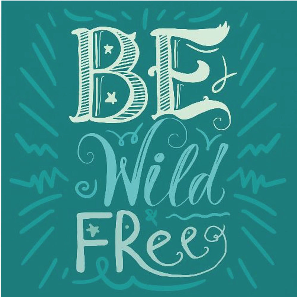 Be Wild and Free Lettering | Canvas