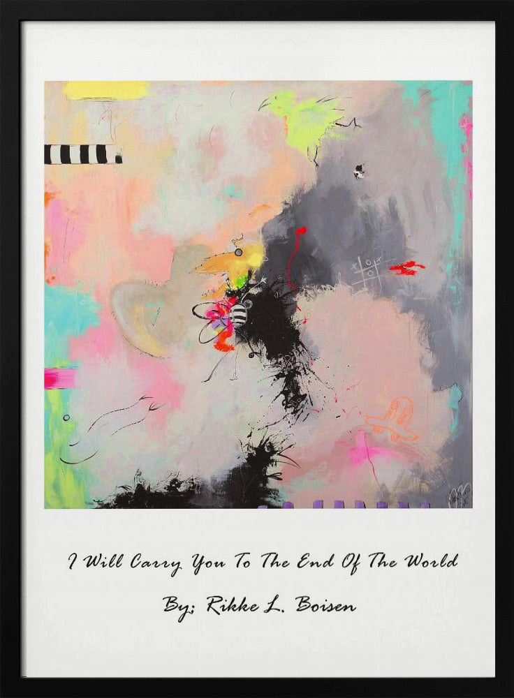 I Will Carry You To the End of the World | Poster