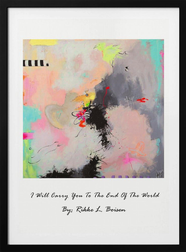 I Will Carry You To the End of the World | Poster