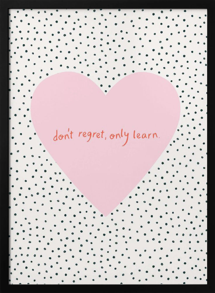 Don't Regret, Only Learn | Poster