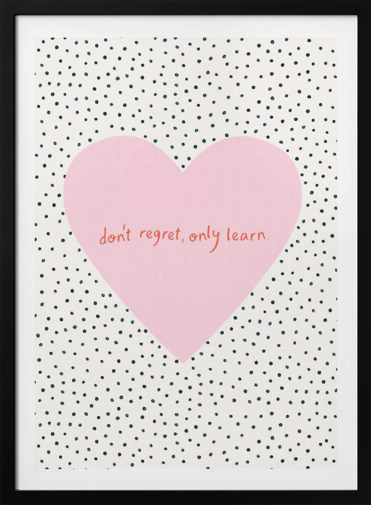 Don't Regret, Only Learn | Poster