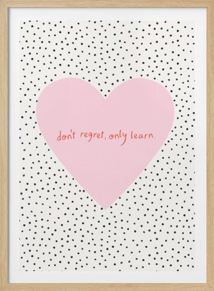 Don't Regret, Only Learn | Poster