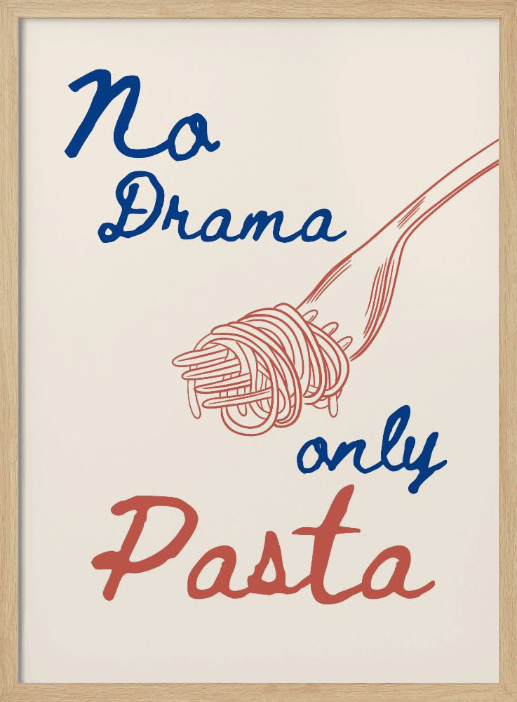 No drama only pasta, Illustration + Text | Poster