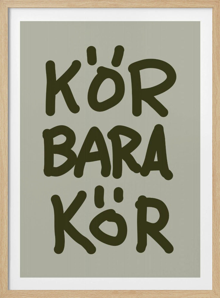 Kör Bara Kör | Poster