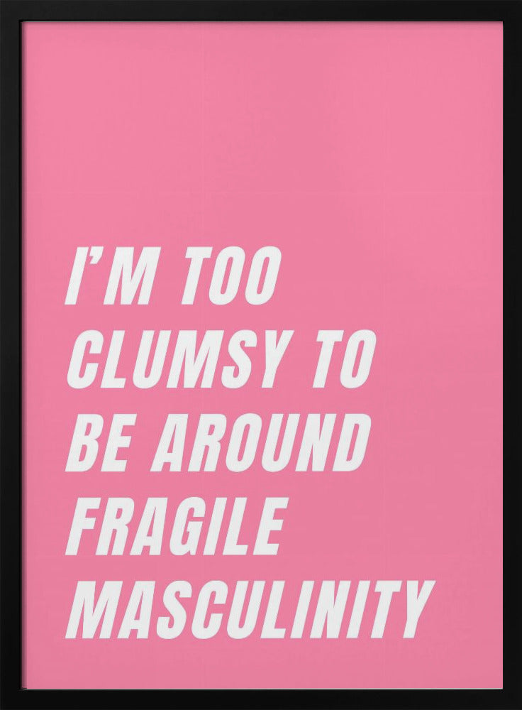 Clumsy Meets Fragility | Poster