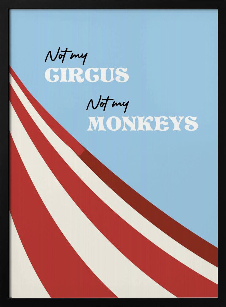 Not My Circus | Poster