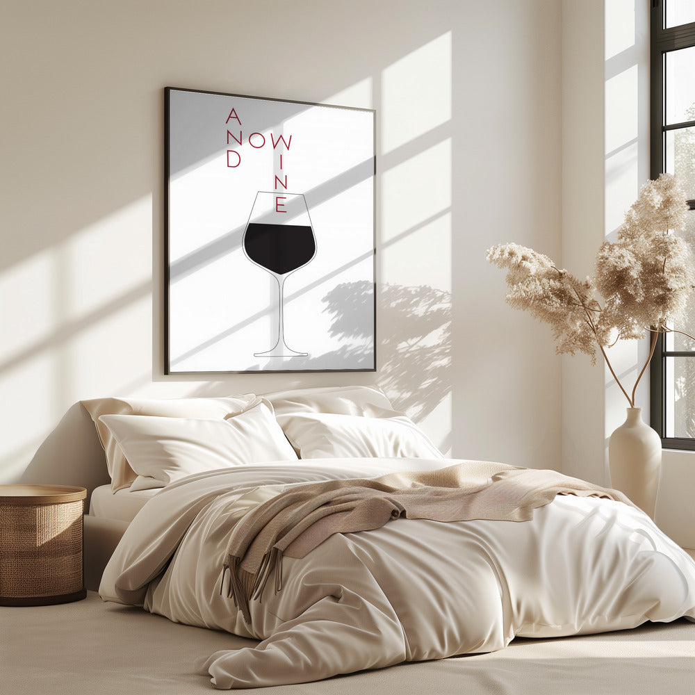 And Now Wine | Poster