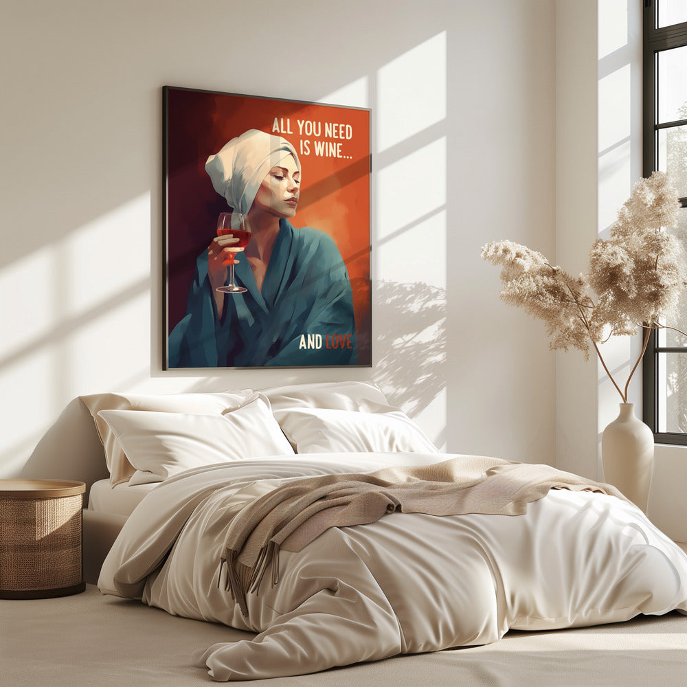 All You Need Is Wine | Poster