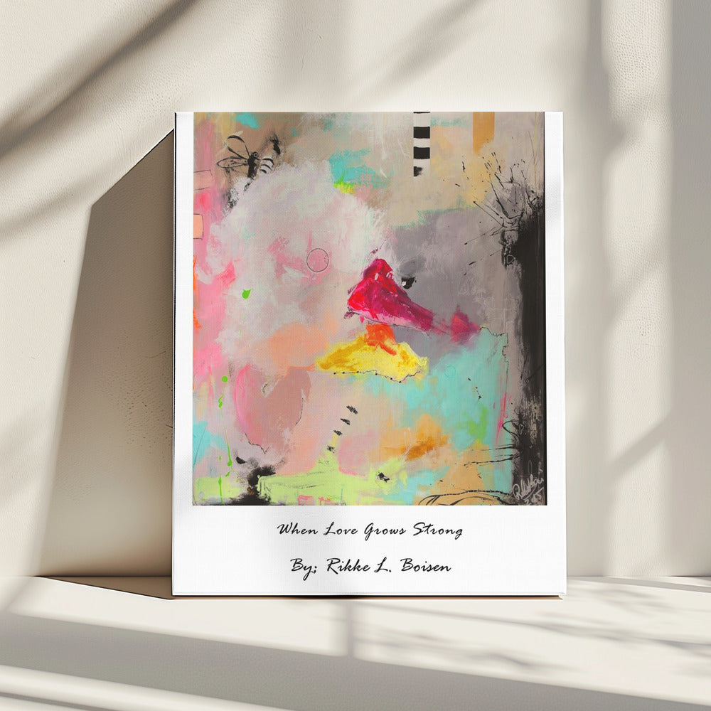 When Love Grows Strong | Canvas