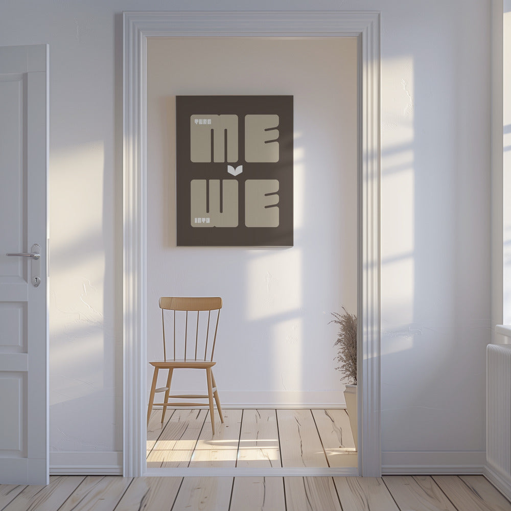 Turn Me Into We | Canvas