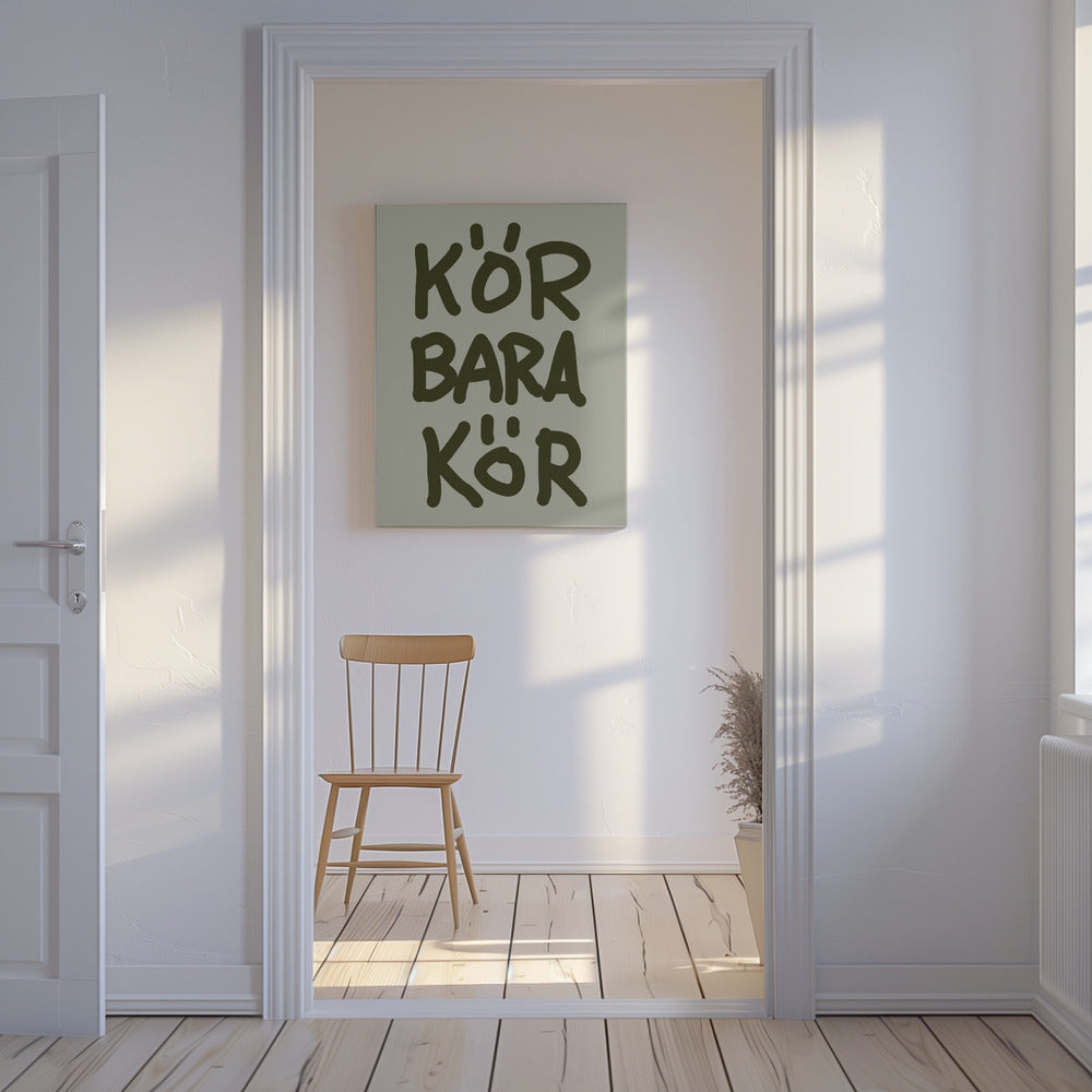 Kör Bara Kör | Canvas