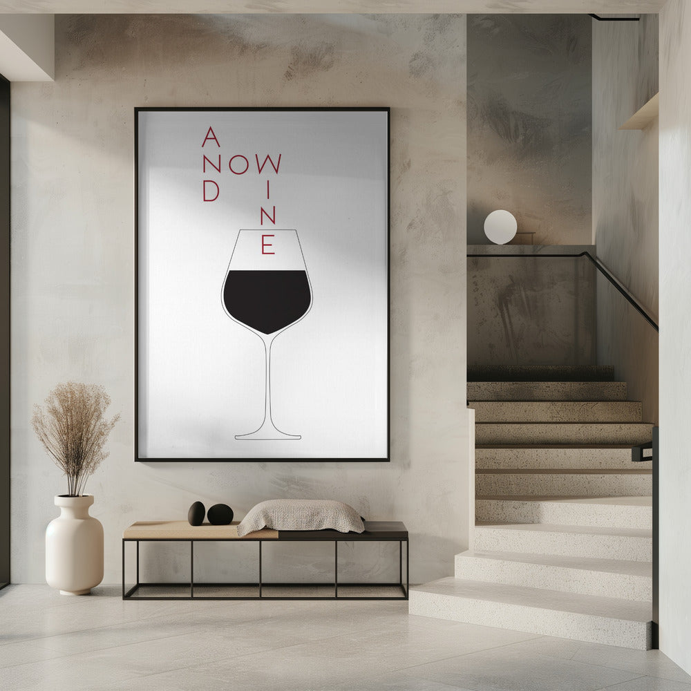 And Now Wine | Poster