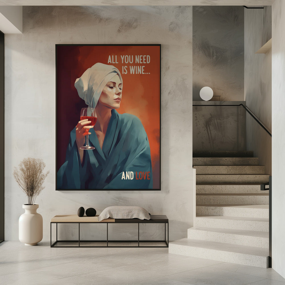 All You Need Is Wine | Poster