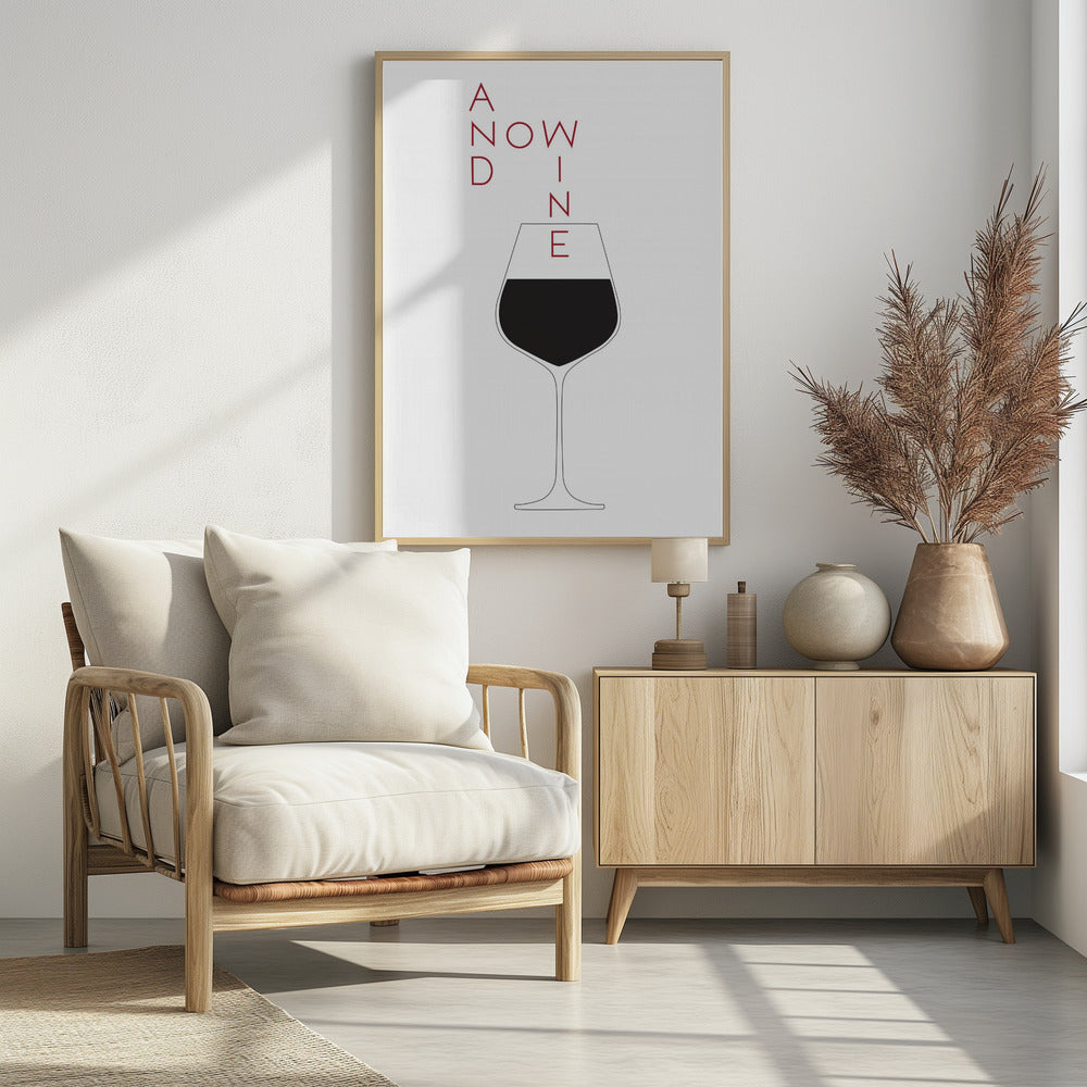 And Now Wine | Poster