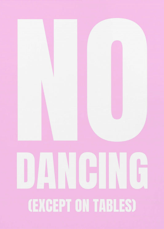 Only Dance on Tables | Poster