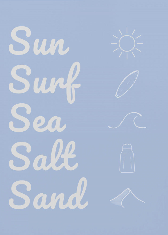 Sun Surf Sea Salt Sand Light Blue | Poster